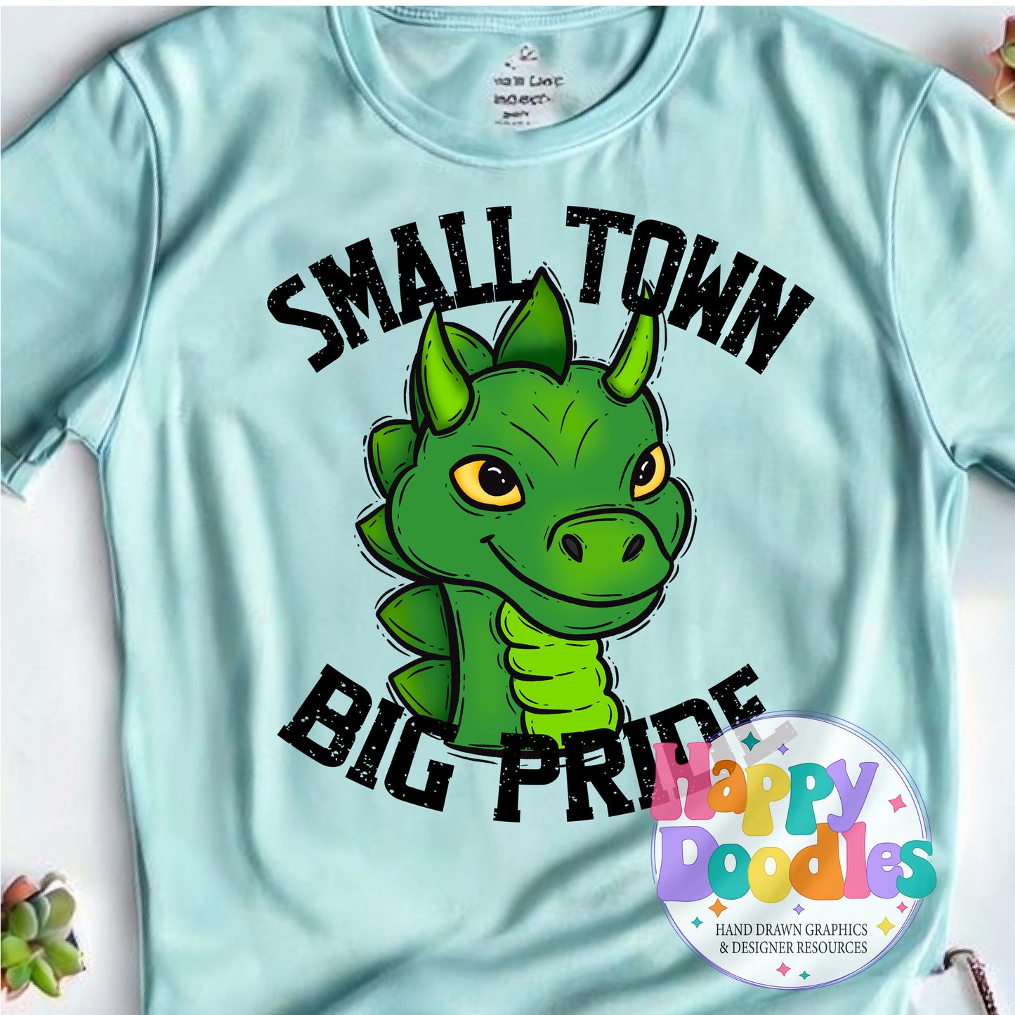 Small Town Big Pride Cute Dragon Printable PNG Design - Happy Doodles Designs