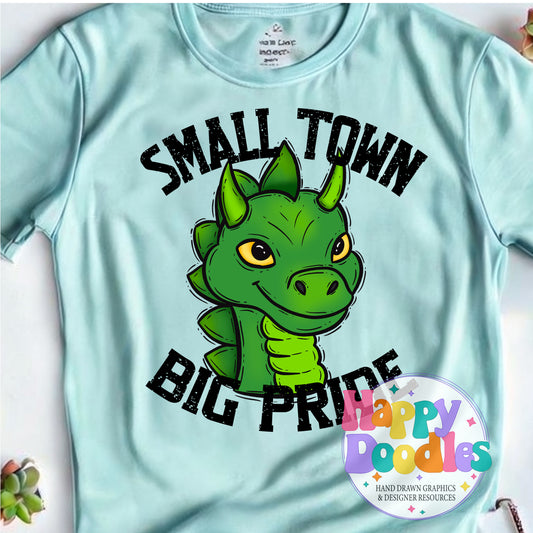 Small Town Big Pride Cute Dragon Printable PNG Design - Happy Doodles Designs