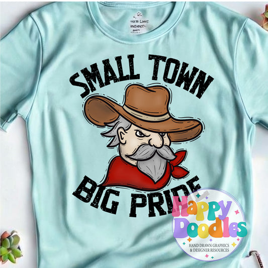 Small Town Big Pride General T-Shirt Printable PNG - Happy Doodles Designs