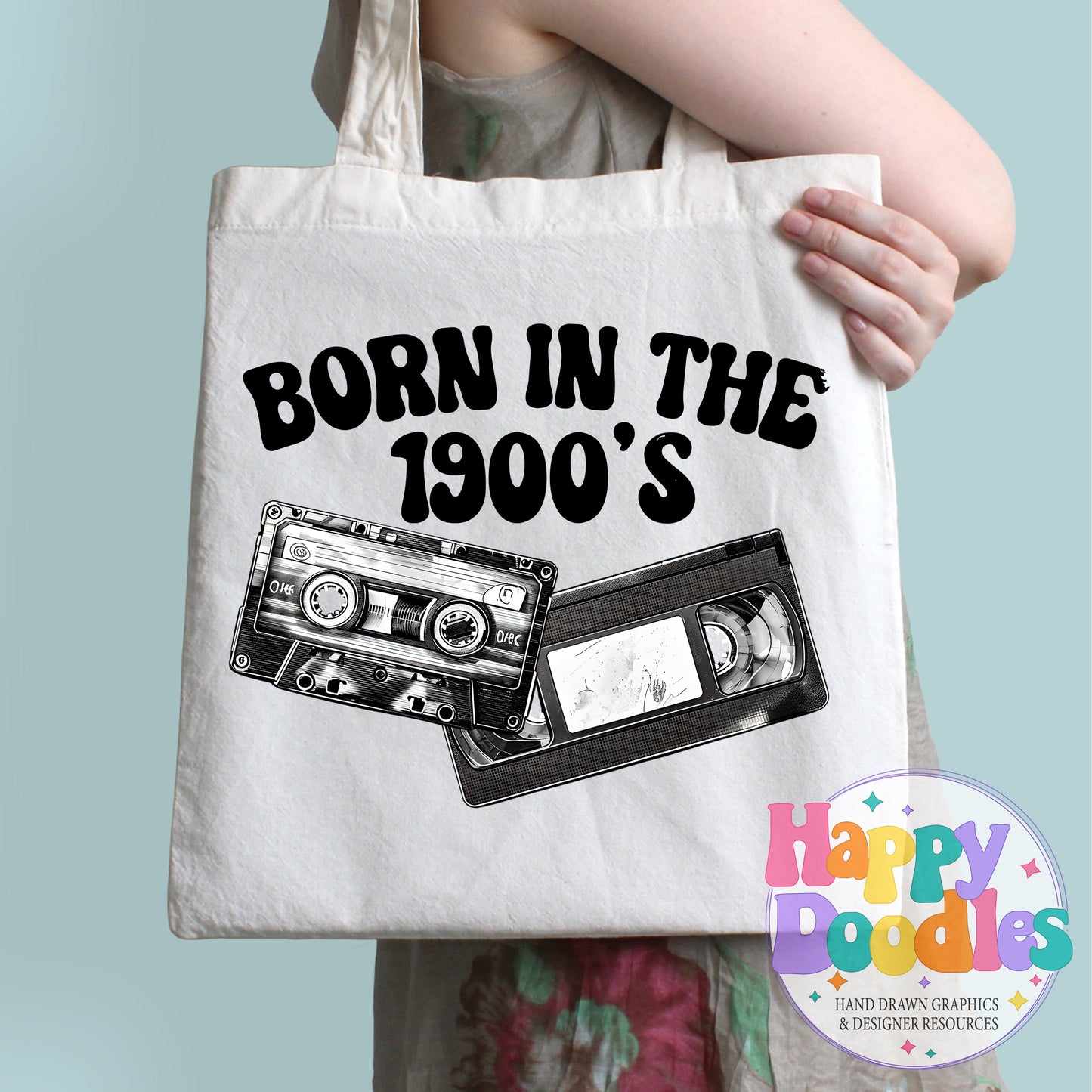 Born in the 1900s High Resolution Printable PNG - Happy Doodles Designs