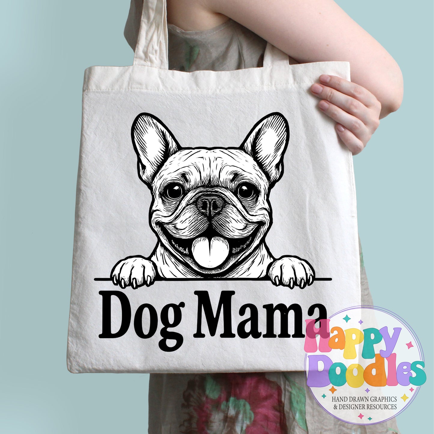 Dog Mama Frenchie Printable PNG T-Shirt Design - Happy Doodles Designs