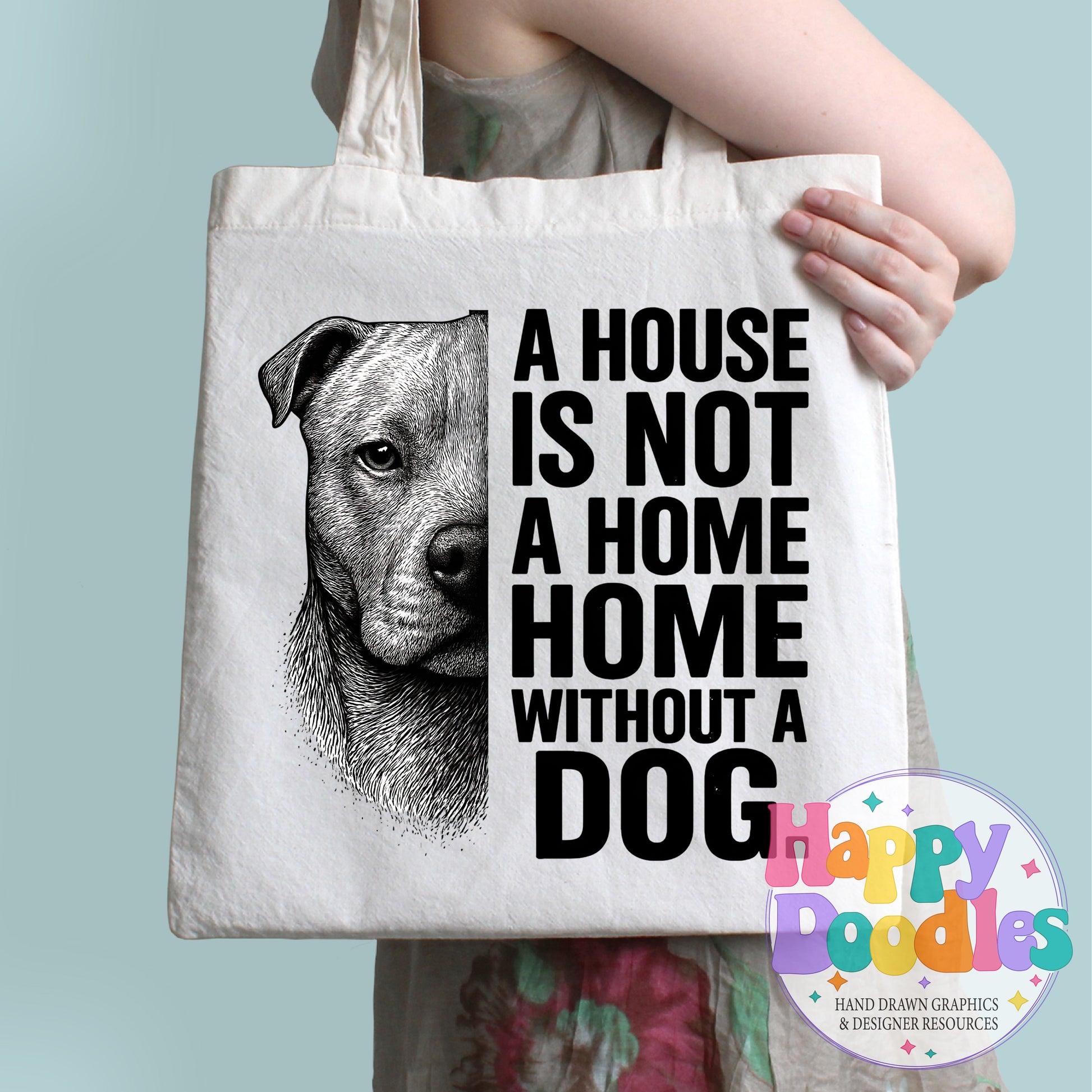 House Not Home Without Dog Pit High Resolution Printable PNG - Happy Doodles Designs