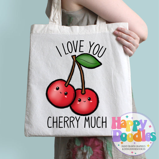 I Love You Cherry Much Printable PNG T-Shirt Design - Happy Doodles Designs