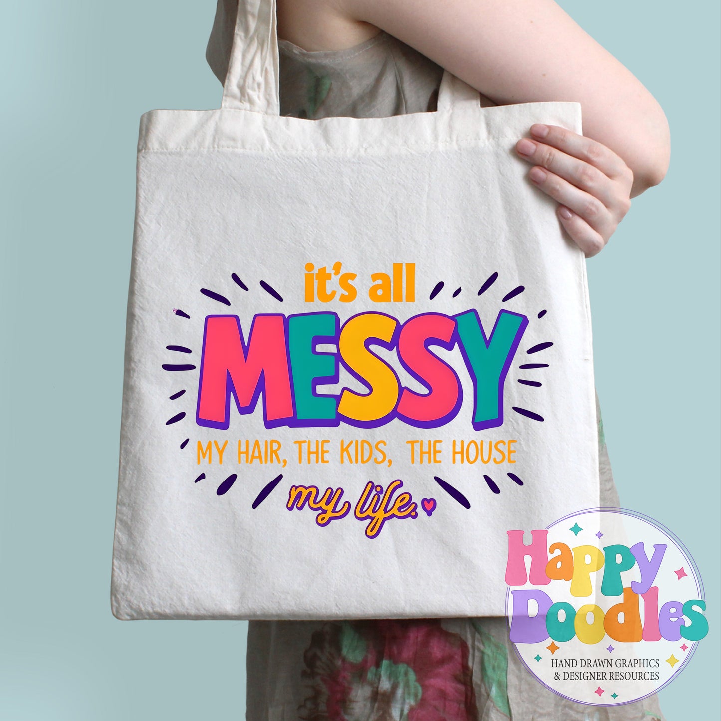Its All Messy Hair Kids House Life Printable PNG T-Shirt Design - Happy Doodles Designs