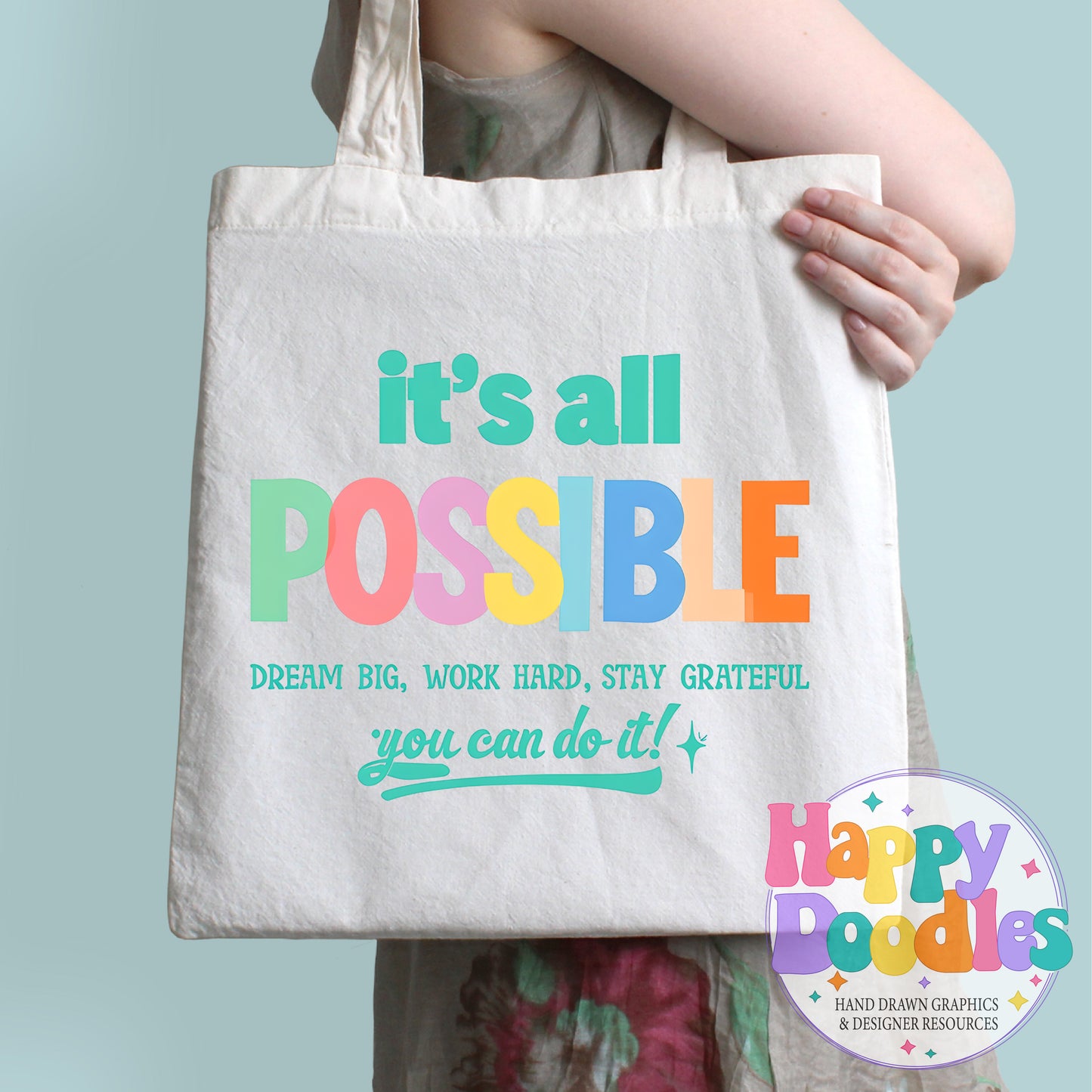 Its All Possible T-Shirt Printable PNG Download - Happy Doodles Designs