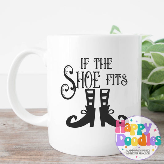 Halloween Sign If the Shoe Fits SVG | Halloween Sign SVG Cut File