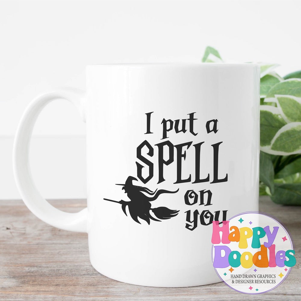 Halloween Sign I Put a Spell On You Witch SVG | Spooky Cute Sign Cut File for Cricut & Silhouette