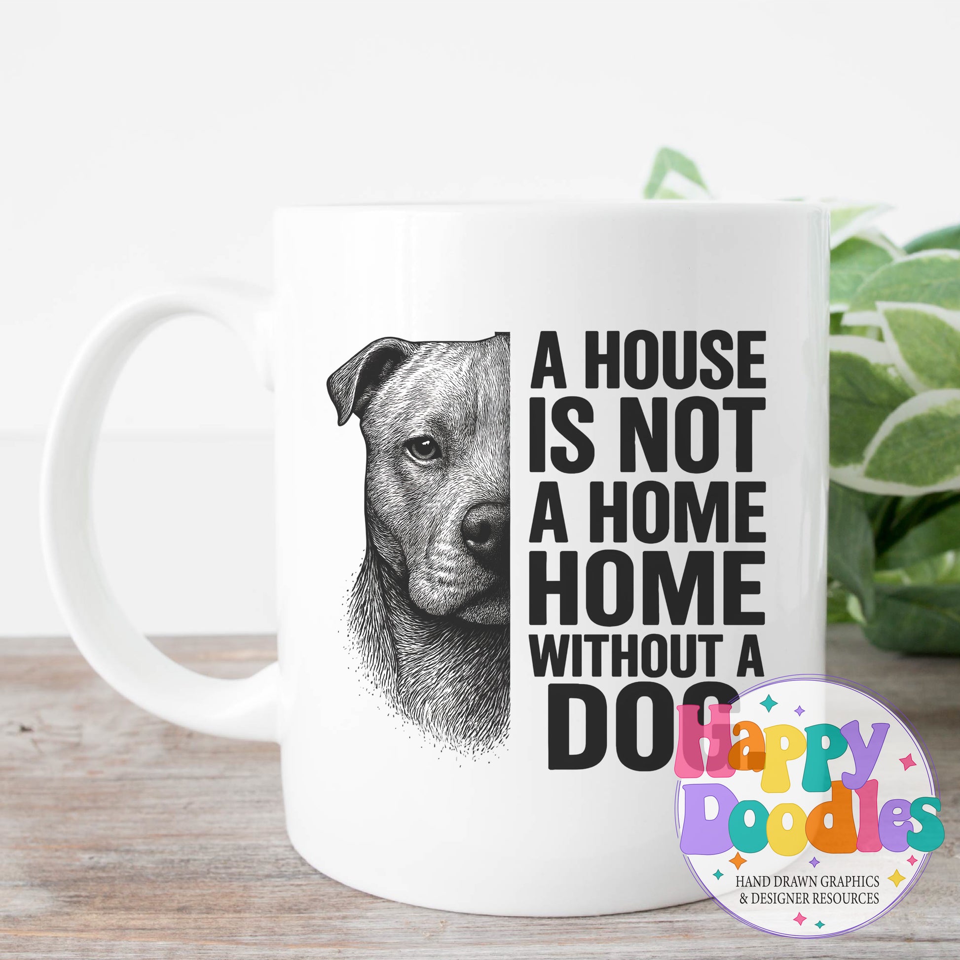 House Not Home Without Dog Pit High Resolution Printable PNG - Happy Doodles Designs