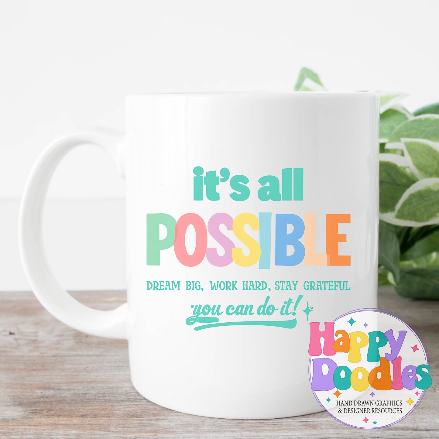 Its All Possible T-Shirt Printable PNG Download - Happy Doodles Designs