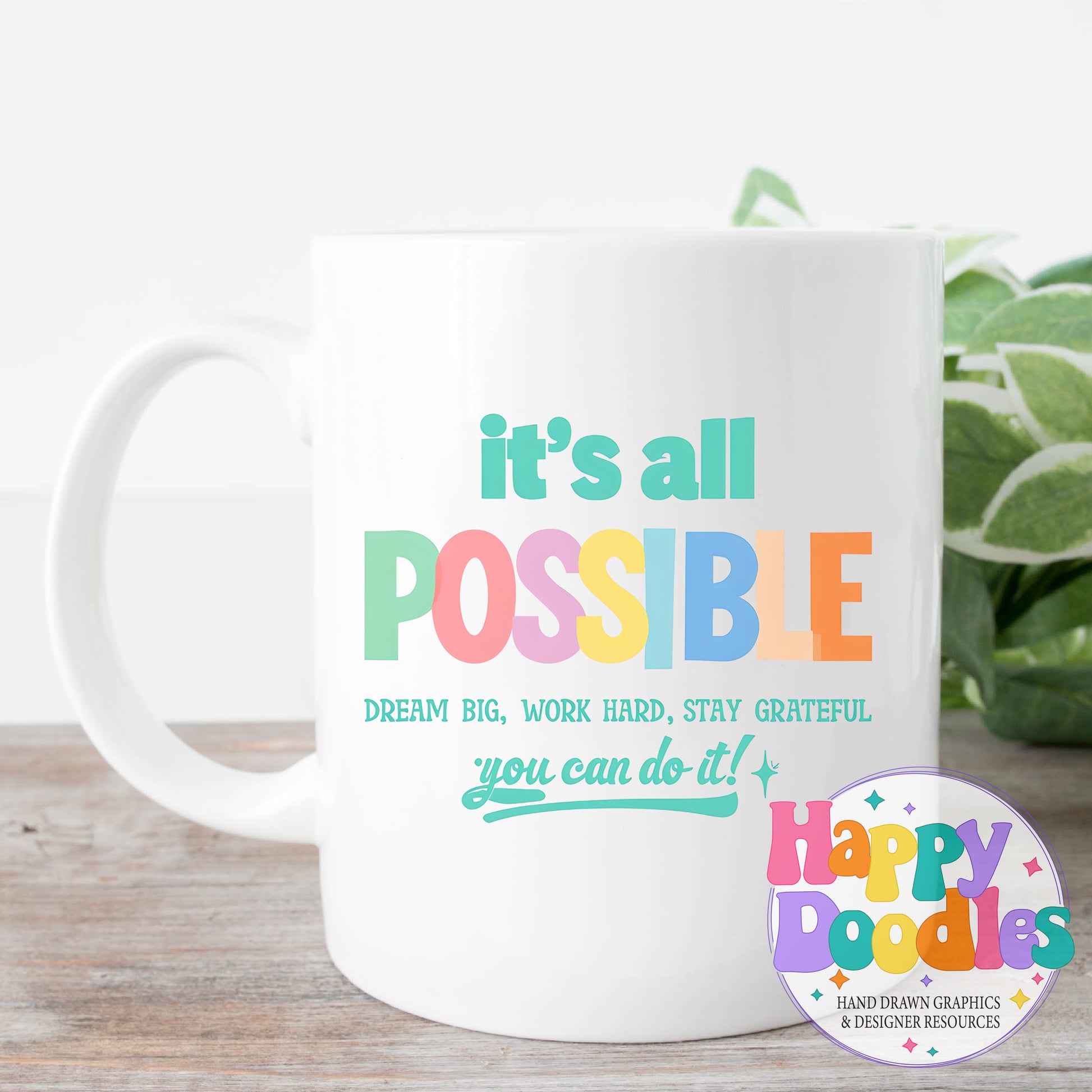 Its All Possible T-Shirt Printable PNG Download - Happy Doodles Designs