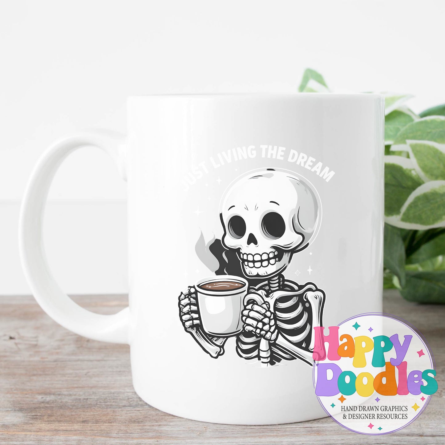 Just Living the Dream Skeleton Coffee DIY Printable T-Shirt Design - Happy Doodles Designs