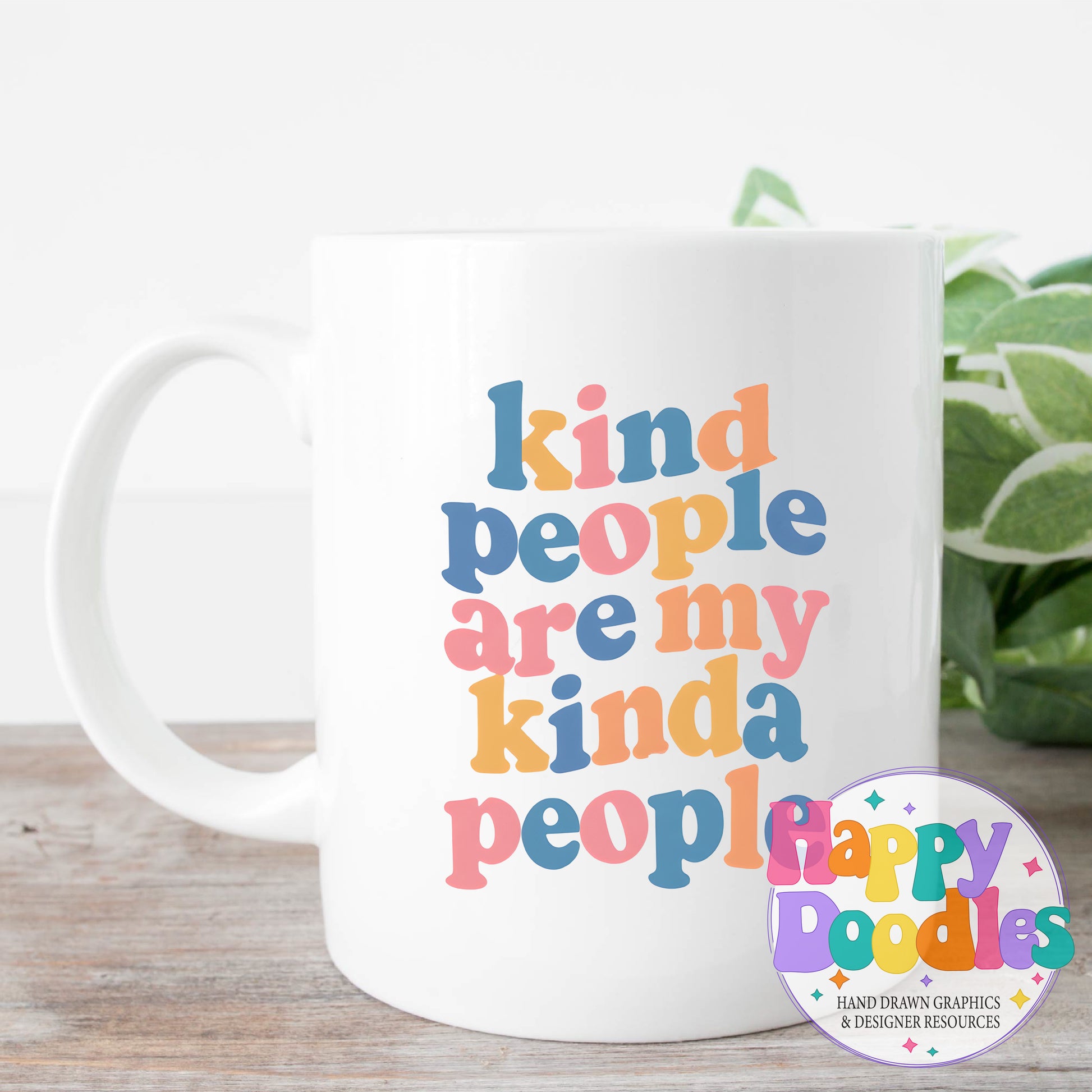 Kind People Are My Kinda People T-Shirt Printable PNG Download - Happy Doodles Designs