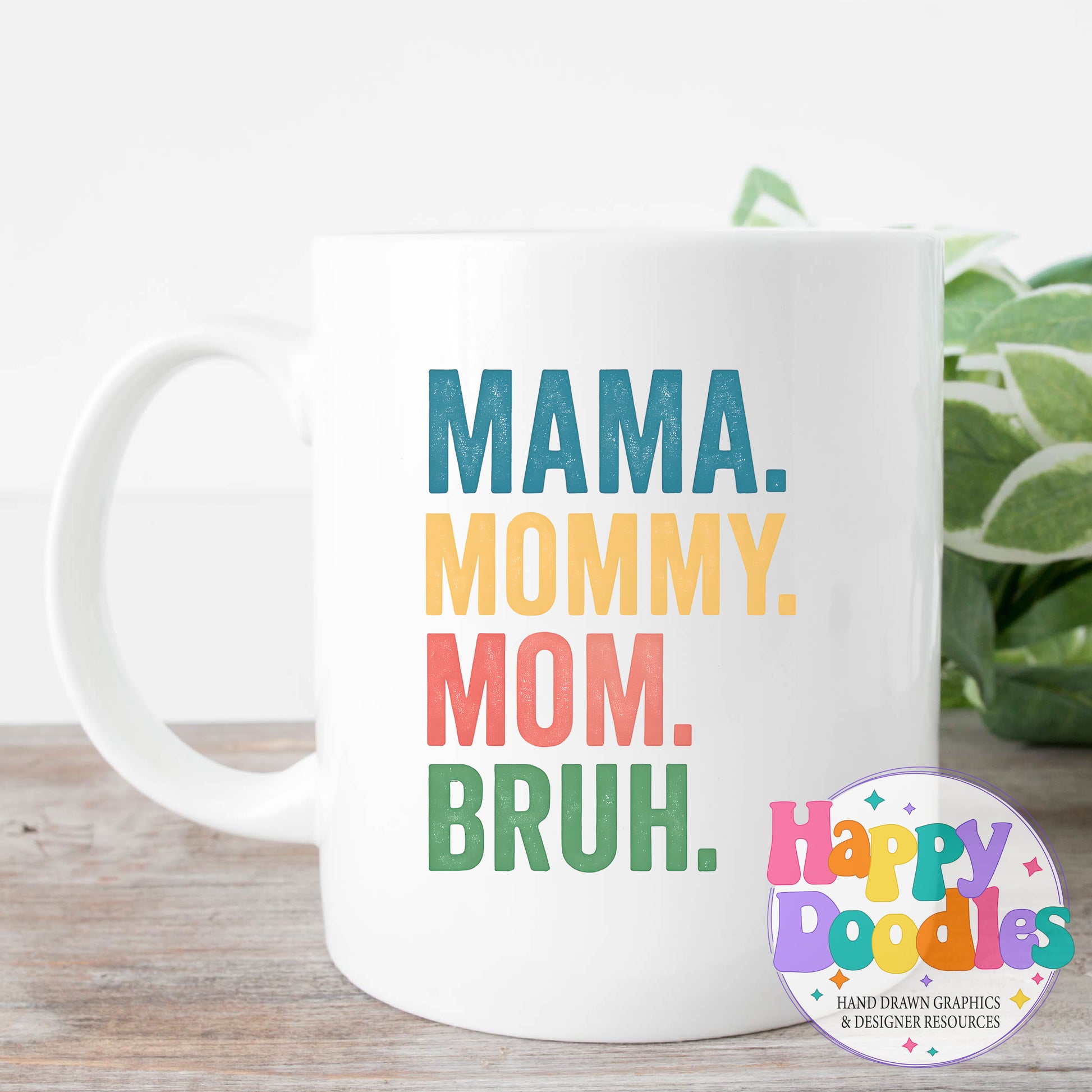 Mama Mommy Mom Bruh Printable PNG T-Shirt Design - Happy Doodles Designs