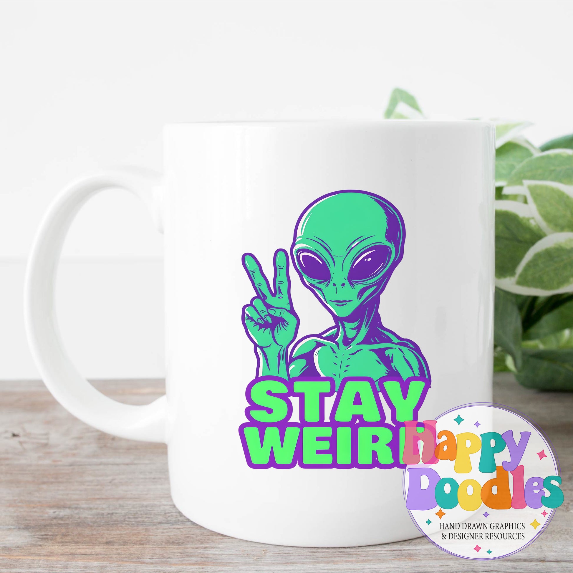 Stay Weird Alien T-Shirt Printable PNG Download - Happy Doodles Designs