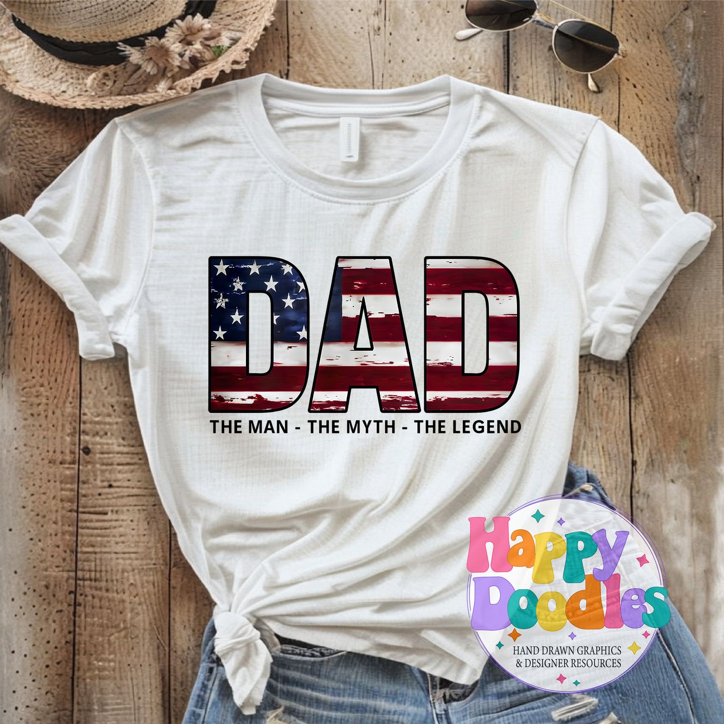Dad Man Myth Legand Flag DIY Printable T-Shirt Design - Happy Doodles Designs