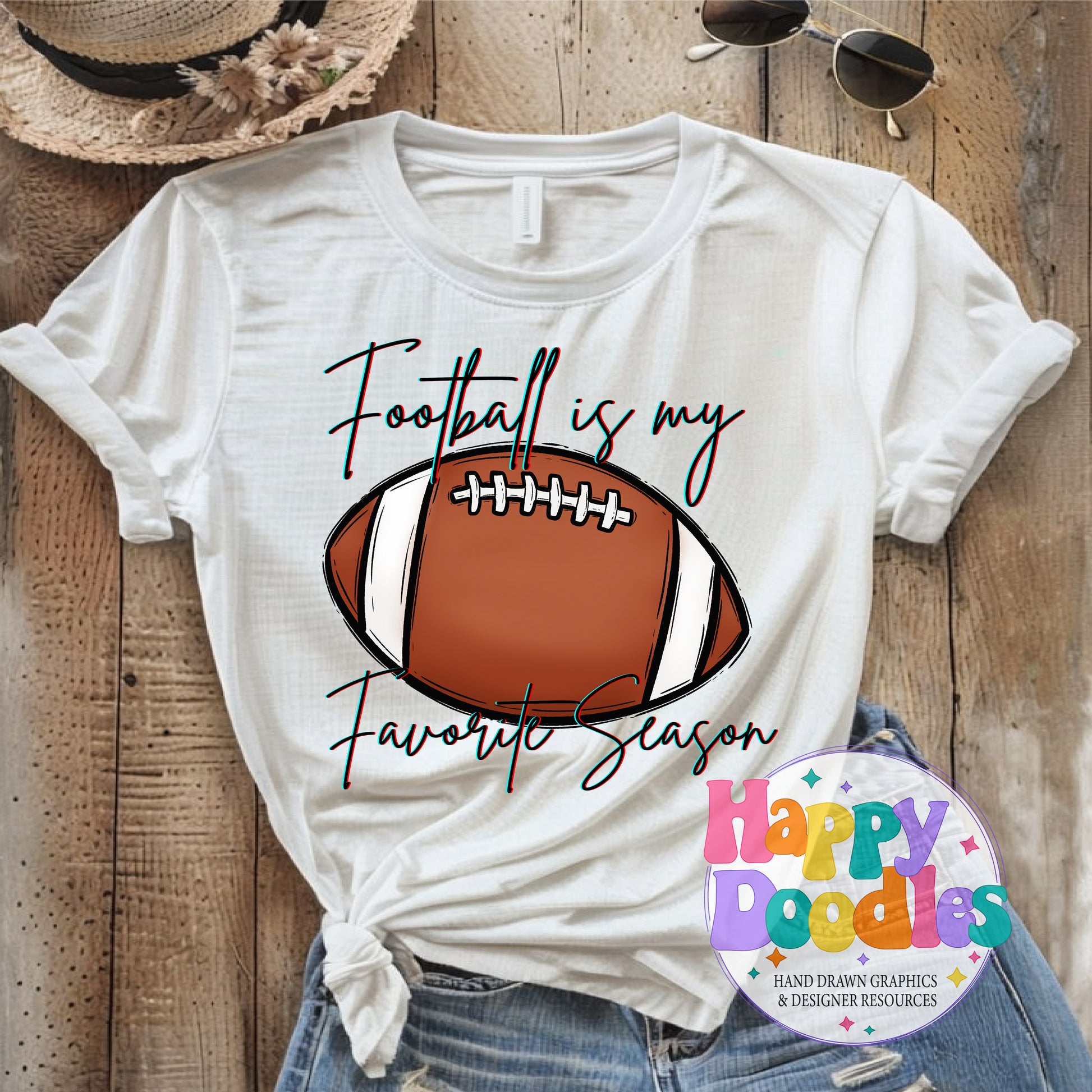 Football Is My Favorite Season T-Shirt Printable PNG Download - Happy Doodles Designs