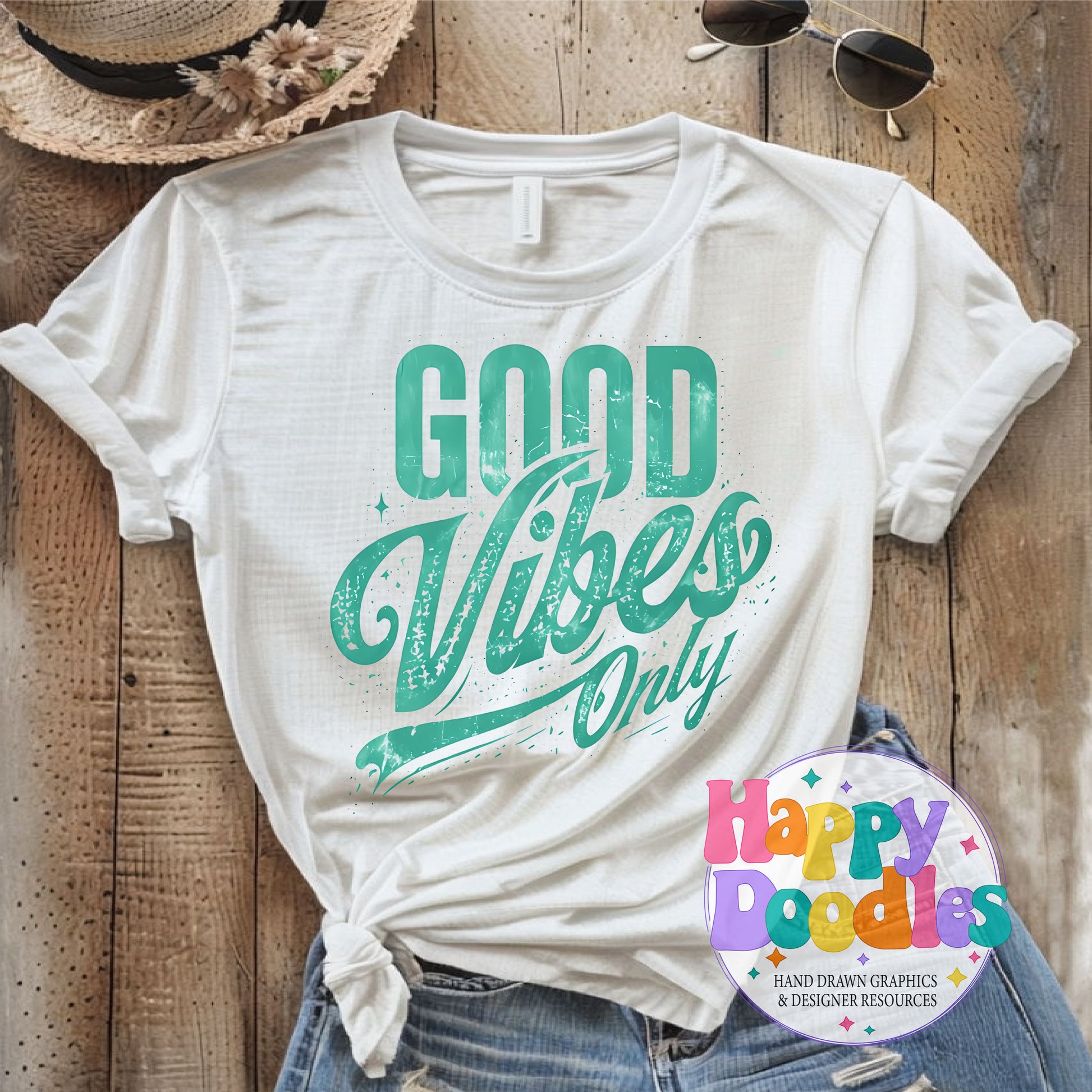 Good Vibes Only Printable PNG T-Shirt Design - Happy Doodles Designs