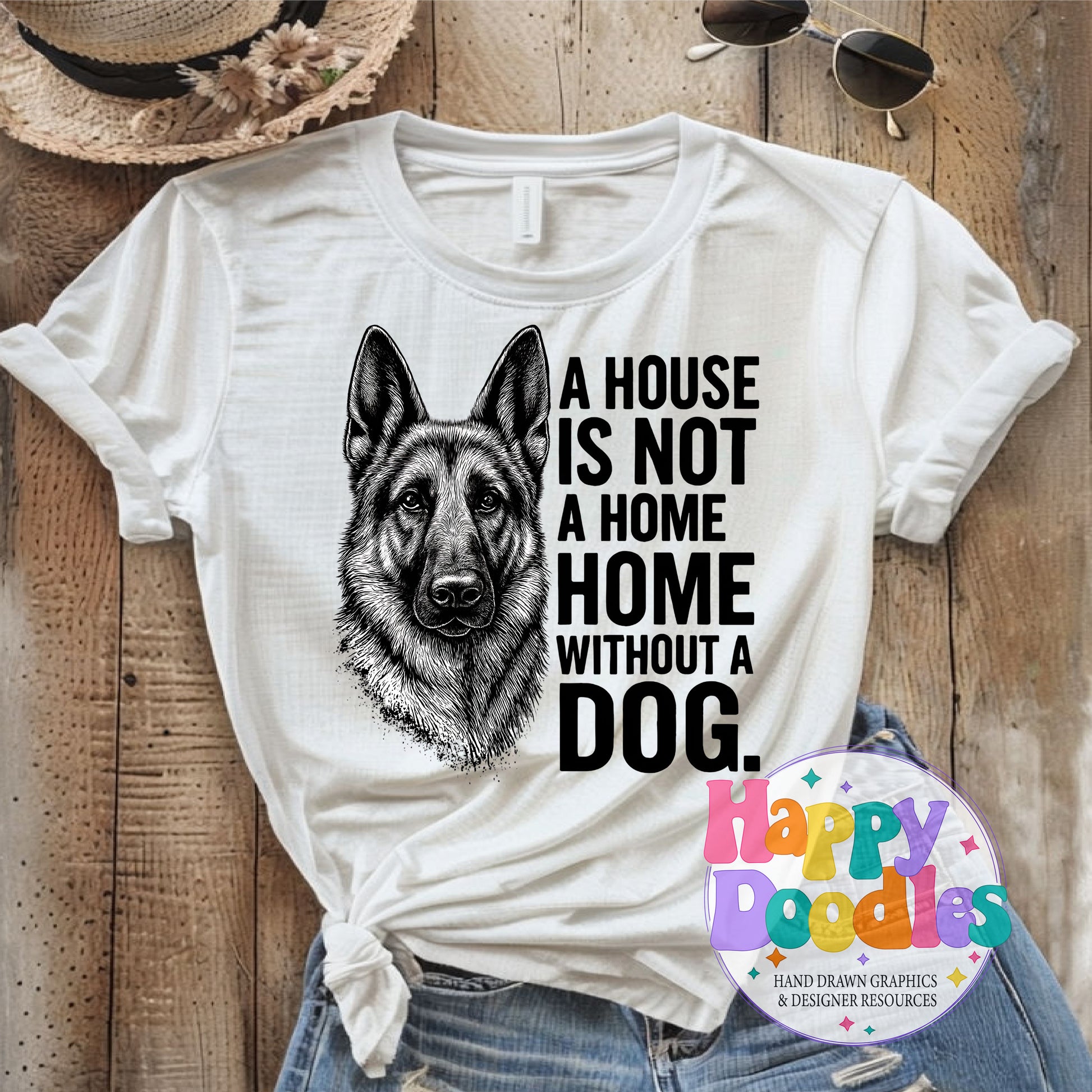 House Not a Home Without Dog German Shephard Printable PNG for Sublimation & Crafts - Happy Doodles Designs