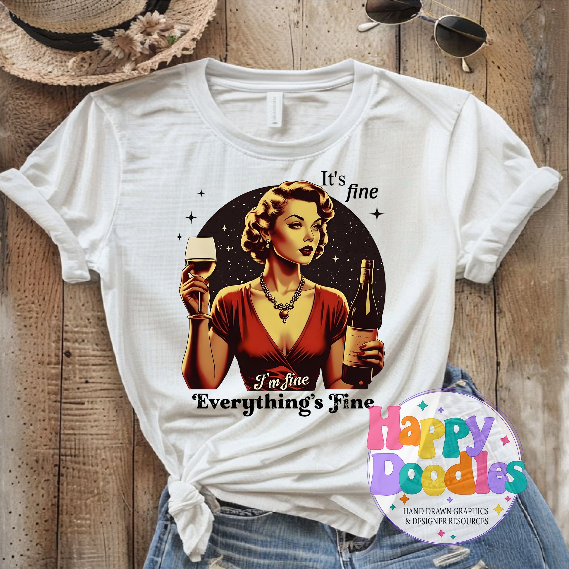 I'm Fine Everythings Fine Wine Lady DIY Printable T-Shirt Design - Happy Doodles Designs