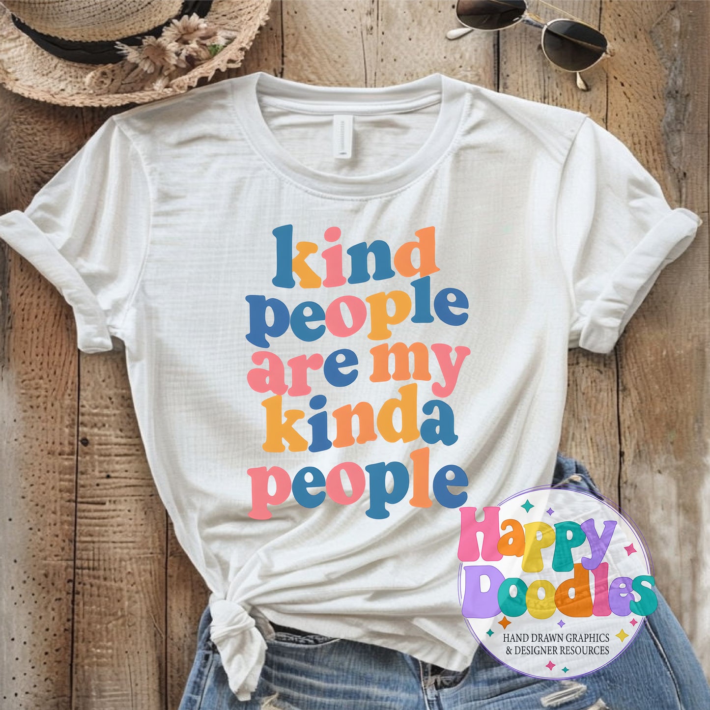 Kind People Are My Kinda People T-Shirt Printable PNG Download - Happy Doodles Designs