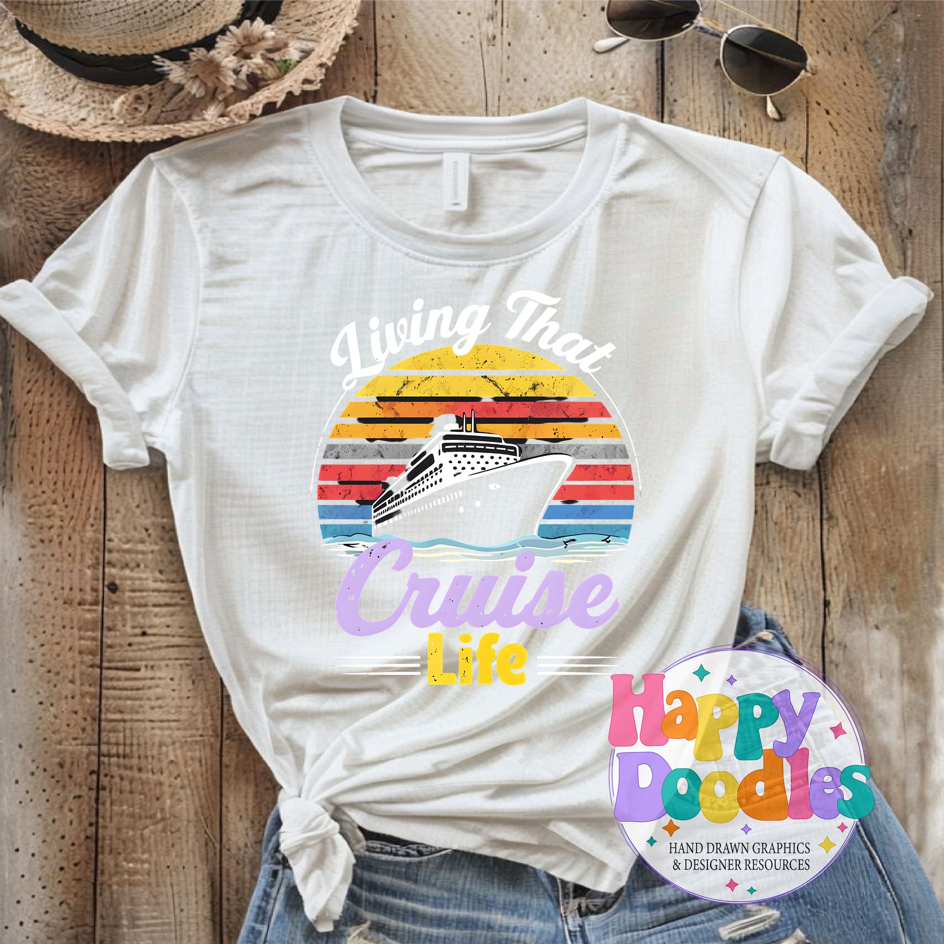 Livin That Cruise Life Printable PNG T-Shirt Design - Happy Doodles Designs