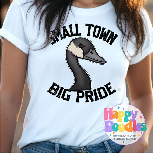 Small Town Big Pride Goose Printable PNG Design - Happy Doodles Designs