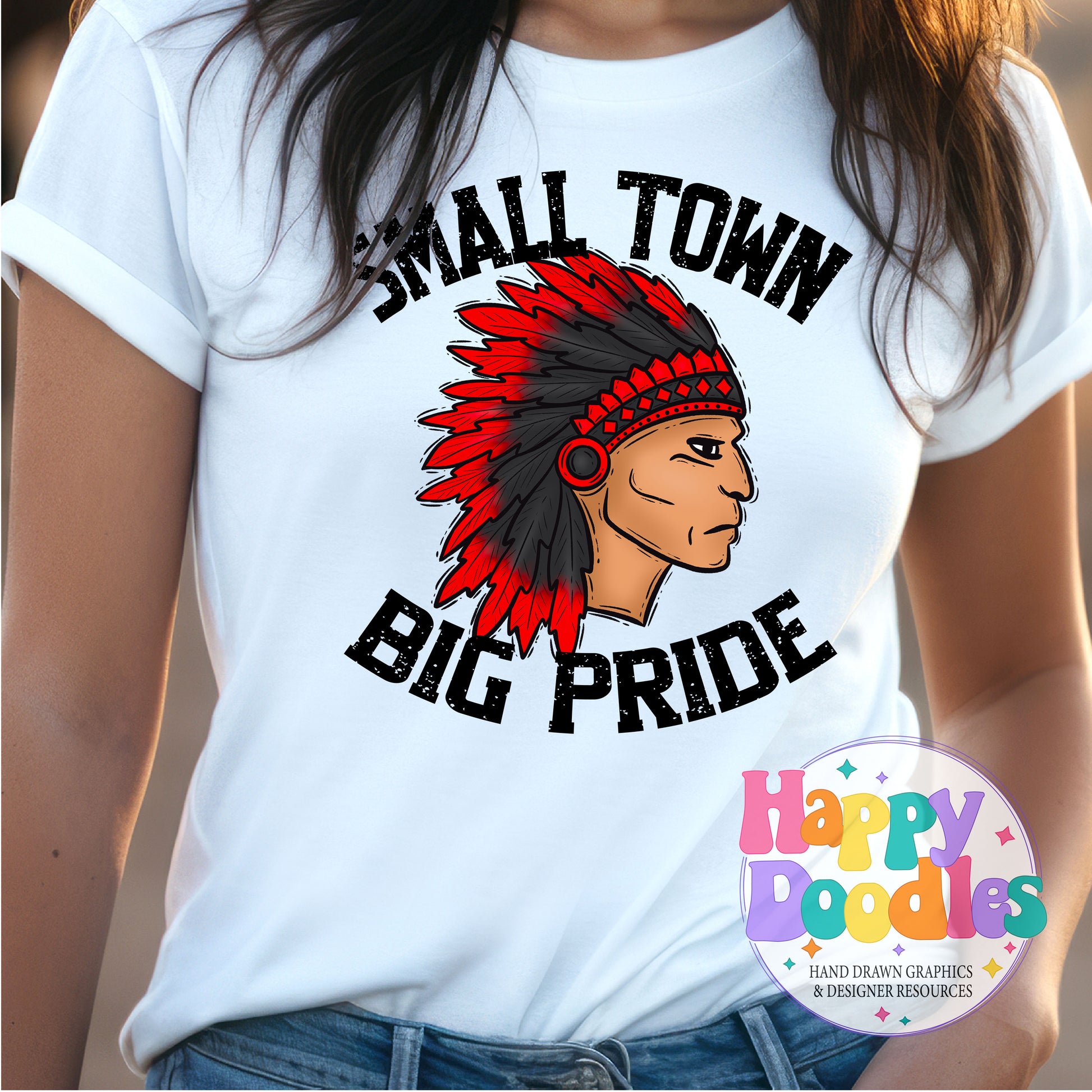 Small Town Big Pride Indians T-Shirt Printable PNG - Happy Doodles Designs