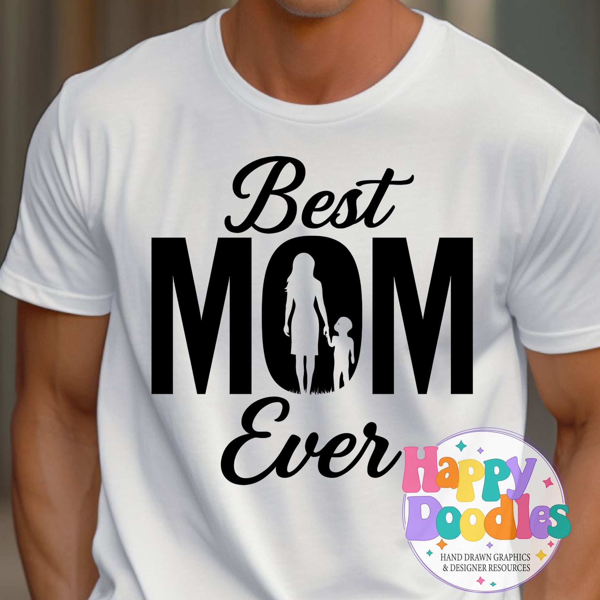Best Mom Ever DIY Printable T-Shirt Design - Happy Doodles Designs