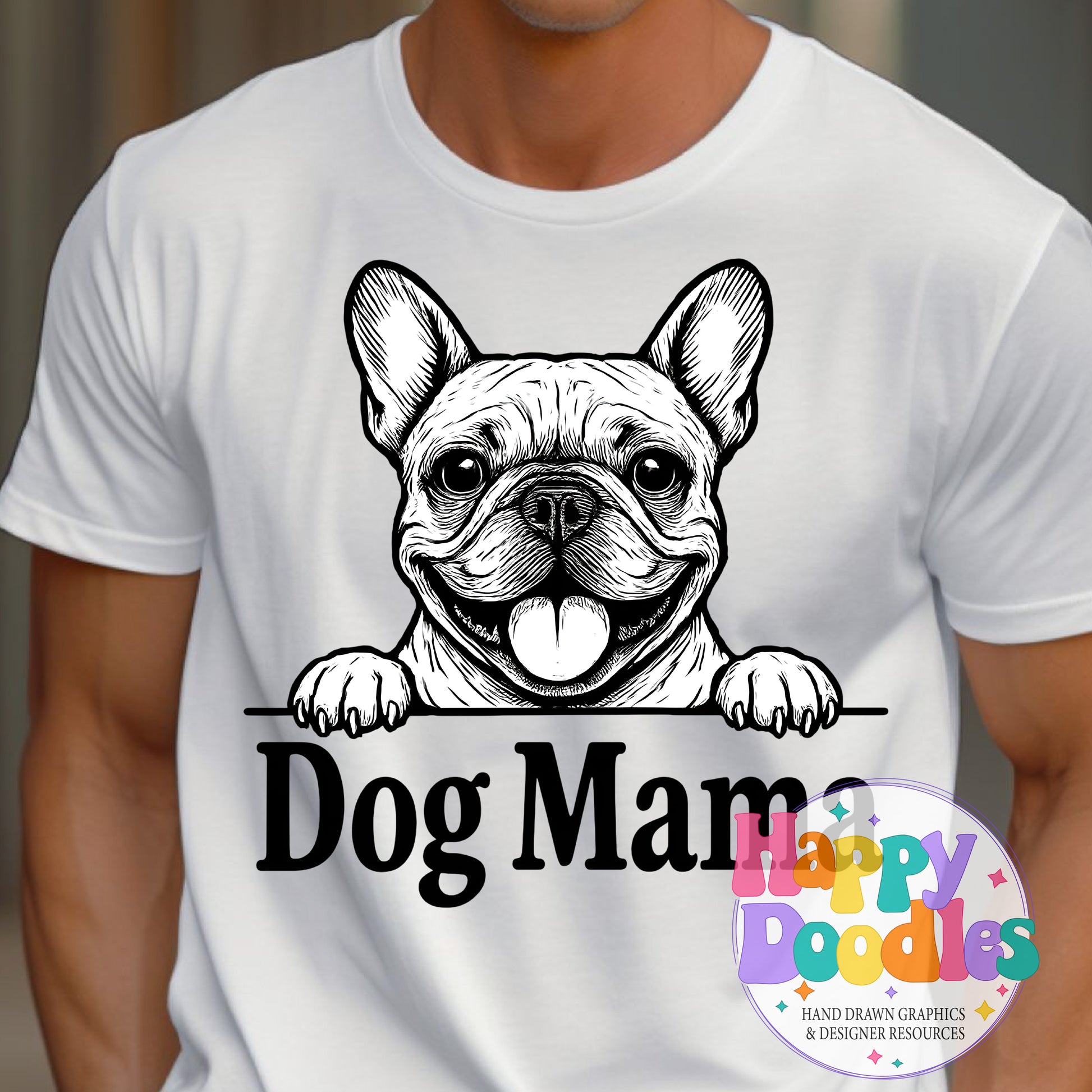Dog Mama Frenchie Printable PNG T-Shirt Design - Happy Doodles Designs