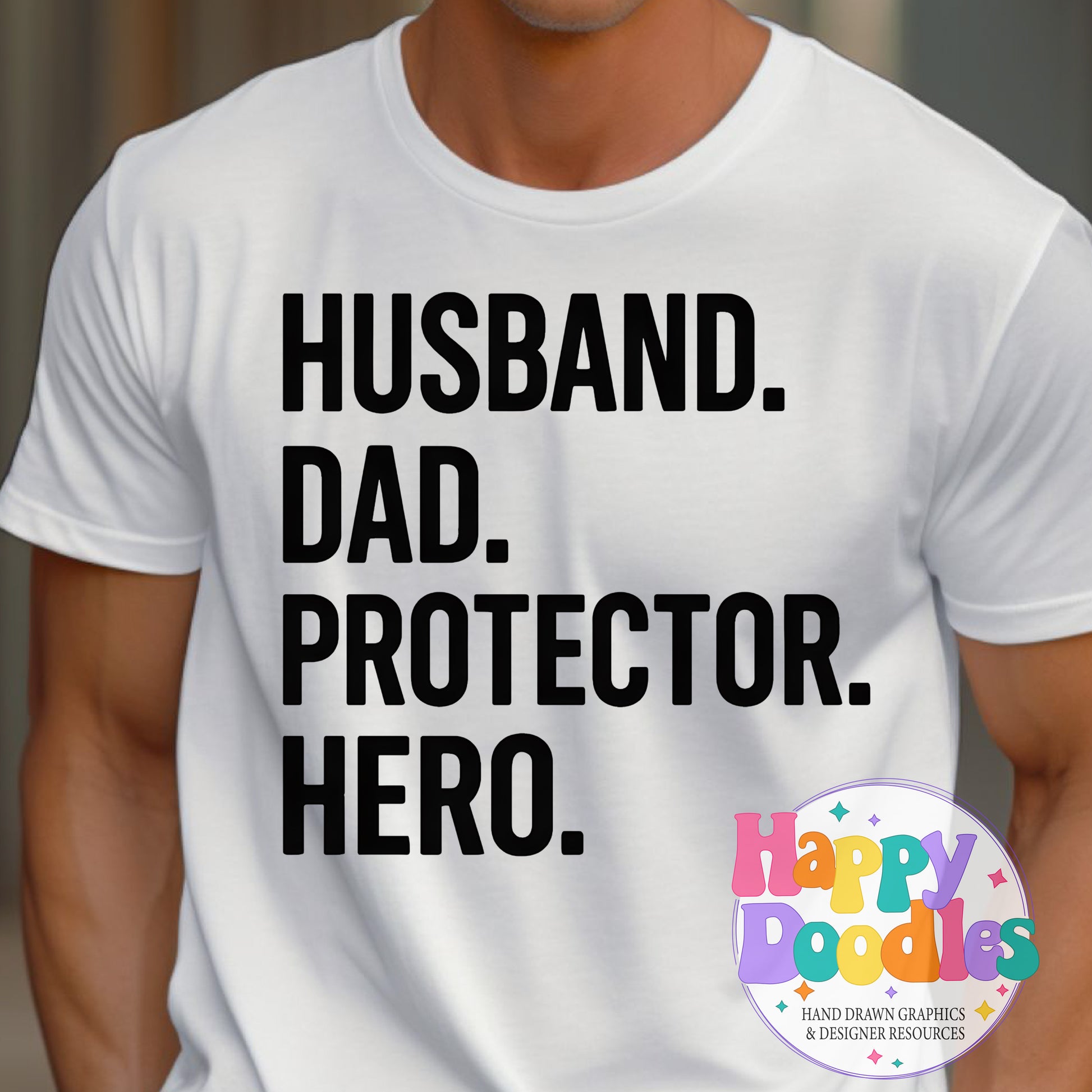 Husband Dad Protector Hero T-Shirt Printable PNG Download - Happy Doodles Designs