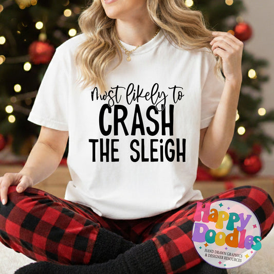 Most Likely Crash Sleigh SVG | Christmas Shirt SVG Cut File - Happy Doodles Designs