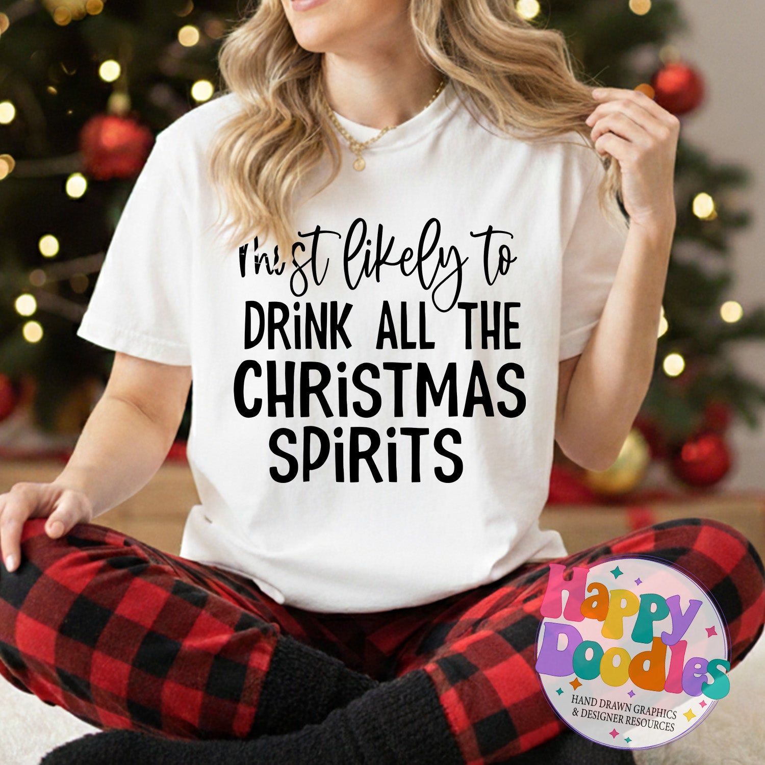 Most Likely Drink Christmas Spirits SVG | Holiday Pajama & T‑Shirt Design - Happy Doodles Designs