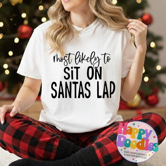 Most Likely to Sit On Santas Lap SVG | Christmas Shirt SVG Cut File - Happy Doodles Designs
