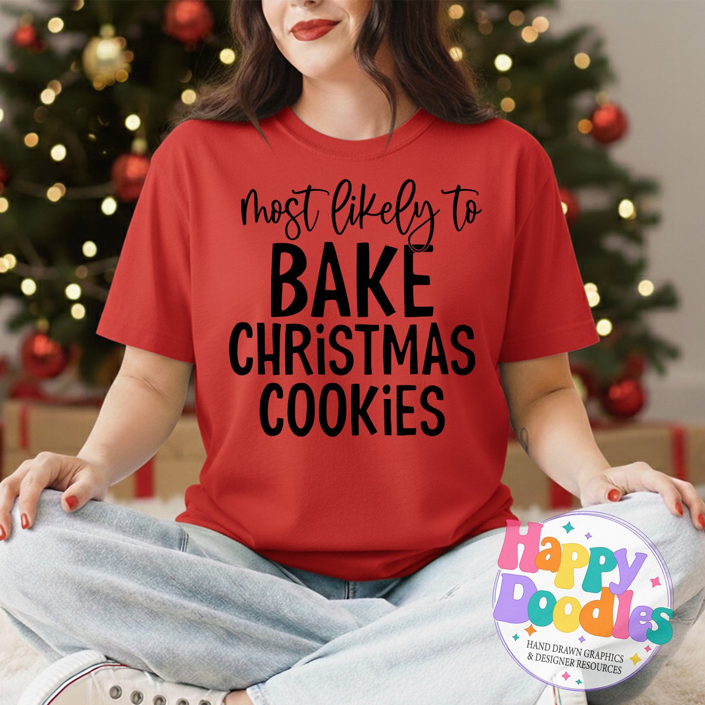 Most Likely Bake Cookies SVG | Funny Christmas Shirt Cut File for Cricut & Silhouette - Happy Doodles Designs