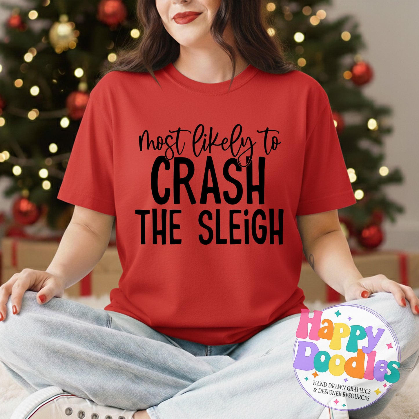 Most Likely Crash Sleigh SVG | Christmas Shirt SVG Cut File - Happy Doodles Designs