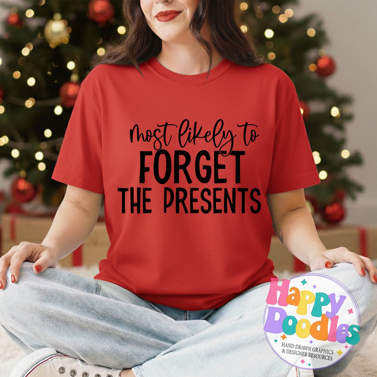 Most Likely Forget Presents SVG | DIY Holiday Shirt SVG for Crafts - Happy Doodles Designs