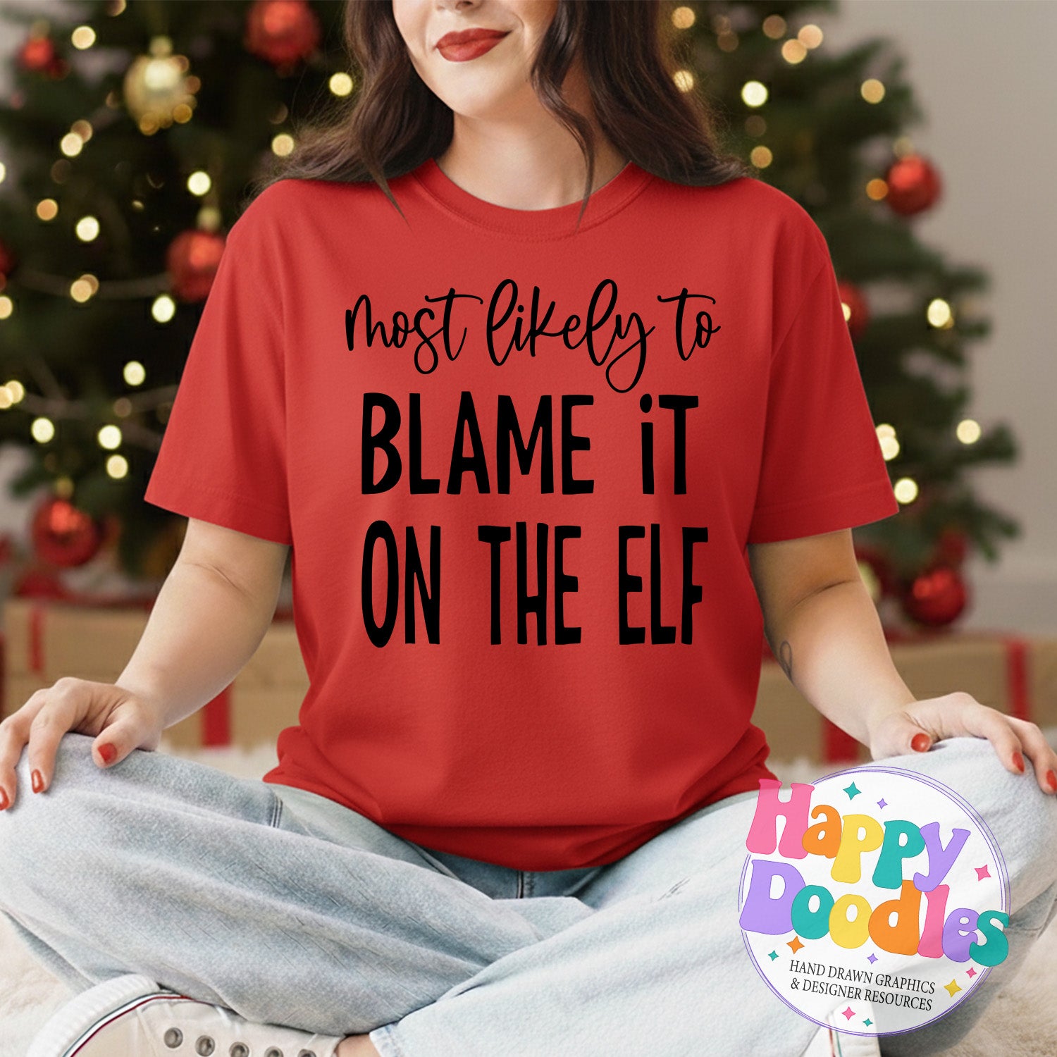 Most Likely to Blame It On the Elf SVG | Funny Christmas Shirt Cut File for Cricut & Silhouette - Happy Doodles Designs