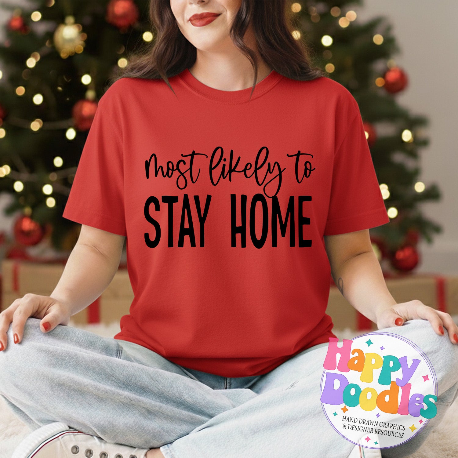 Most Likely to Stay Home SVG | DIY Holiday Shirt SVG for Crafts - Happy Doodles Designs