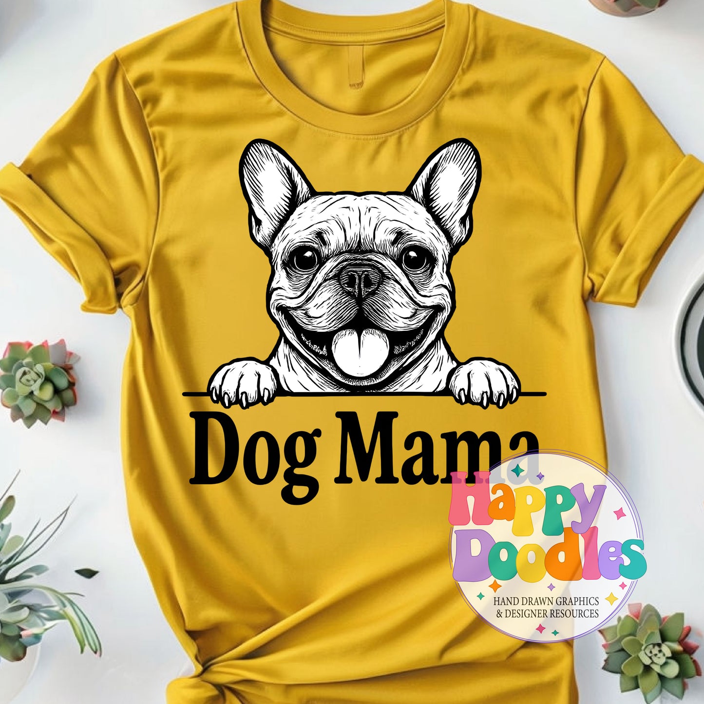 Dog Mama Frenchie Printable PNG T-Shirt Design - Happy Doodles Designs
