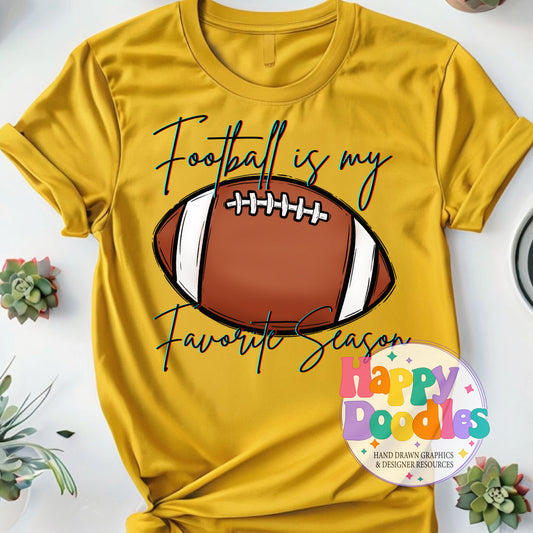 Football Is My Favorite Season T-Shirt Printable PNG Download - Happy Doodles Designs