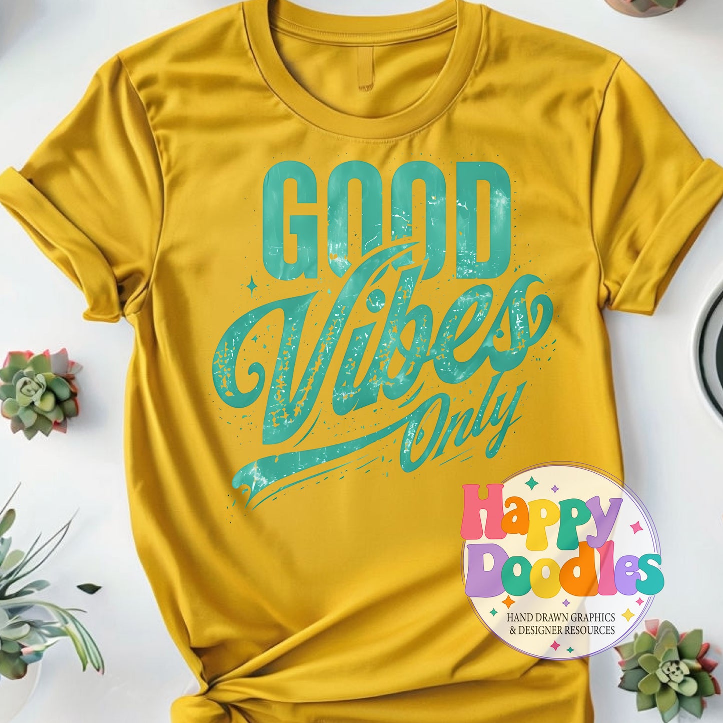 Good Vibes Only Printable PNG T-Shirt Design - Happy Doodles Designs