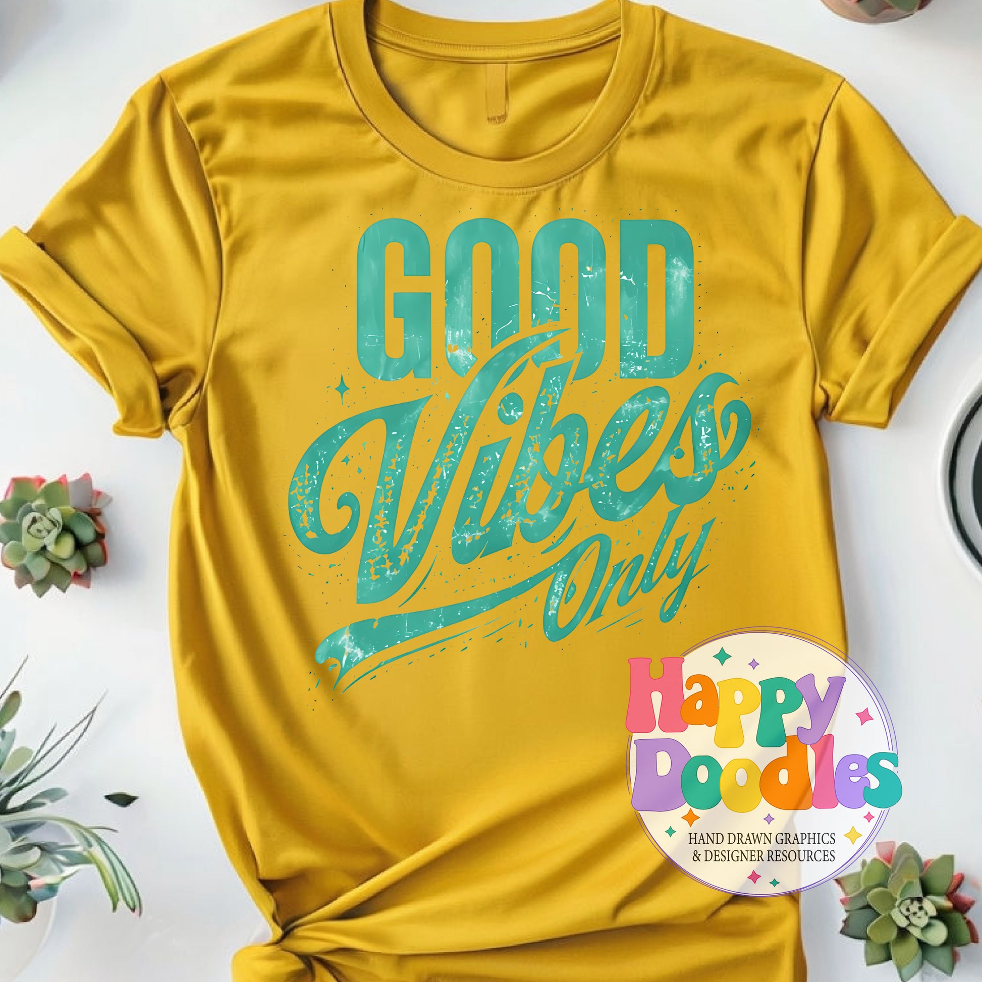 Good Vibes Only Printable PNG T-Shirt Design - Happy Doodles Designs
