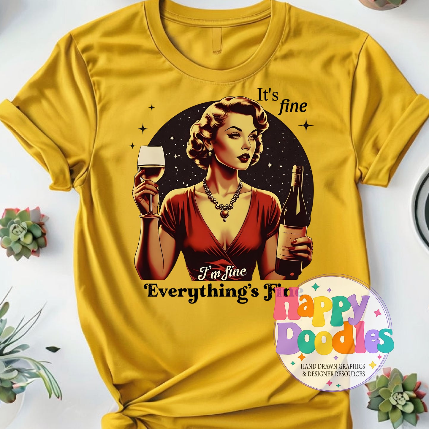 I'm Fine Everythings Fine Wine Lady DIY Printable T-Shirt Design - Happy Doodles Designs