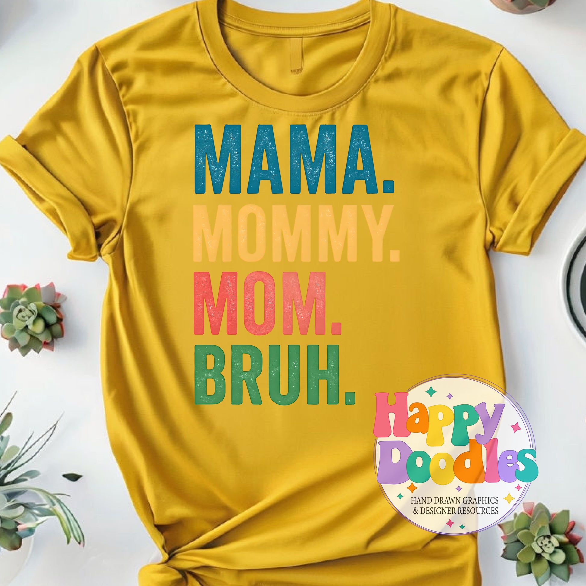 Mama Mommy Mom Bruh Printable PNG T-Shirt Design - Happy Doodles Designs
