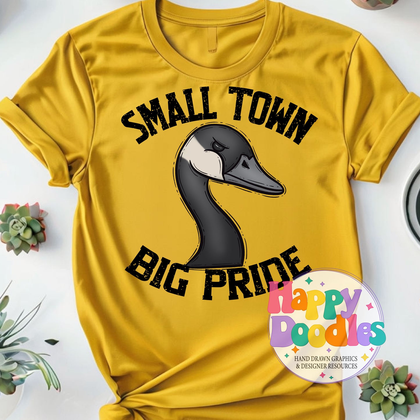 Small Town Big Pride Goose Printable PNG Design - Happy Doodles Designs